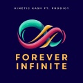 Forever Infinite (feat. Prodigy)(Explicit)