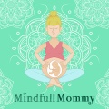 Chansons Pour Enfants Bébé TaTaTa、Musique Pour Le Yoga Mindful Mama - Équilibre Harmonieux