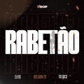 DJ Rx、Boladin 211、Tío Rico - Rabetão