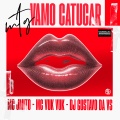 Mtg - Vamo Catucar (Explicit)
