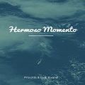 Hermoso Momento