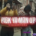 PICK YA MANS UP (Explicit)