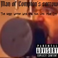 Mike City - man of comptons sorrow (Explicit)