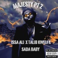 Majesty, Pt. 2 (feat. Talib Kweli & Sada Baby)(Explicit)