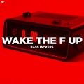 Bassjackers - Wake The F Up