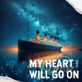 My Heart Will Go On (Remix)