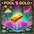 Fool's Gold (with Kings of Men)