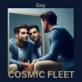 Cosmic Fleet - Gay