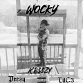 Wocky (feat. Peezy&LilC3)(Explicit)