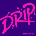 BABYMONSTER - DRIP