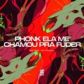 PHONK ELA ME CHAMOU PRA FUDER (Explicit)