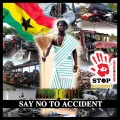 SAY NO TO ACCIDENT