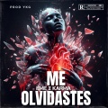 EME、OGCHIVO - Me Olvidastes (feat. Eme & Karma)(Explicit)