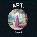 Notomi - APT.