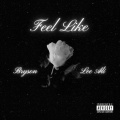 Feel Like (feat. Lee Ali & Max C)(Explicit)