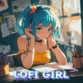 ChilledCow、LoFi GiRL Music、The Lofi Girl - Calm and Focused