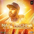 Manjit Pappu、Dj Jd - Naal Nachna