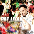 JK - Pat Liyah