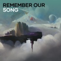 Remember Our Song