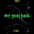 Not Going Back