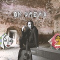 Oh Dread