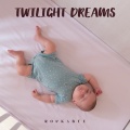 Twilight Dreams: Baby Sleep Music
