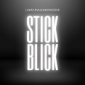 Stick Blick (feat. Knowledge)