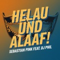 Sebastian Pink、DJ Phil - Helau und Alaaf!