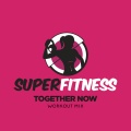 Together Now (Workout Mix 132 bpm)