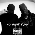 No Name Funk (Explicit)