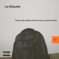 Daniel Dueñas GW、Córdova Rp、Mástein Bennett、Ravs - La Etiqueta