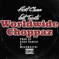 Worldwide Choppaz (feat. Twista)(Explicit)