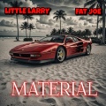 MATERIAL (feat. Fat Joe)(Explicit)