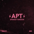 Alej Cázares、Abi Rosales - APT (en español)(feat. Abi Rosales)