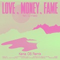 LOVE, MONEY, FAME (feat. DJ Khaled)(Kenia OS Remix)