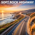 Soft Rock Highway