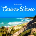 Carioca Waves: Instrumental Bossa Nova