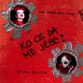 KO CE DA ME JEBE (Explicit)