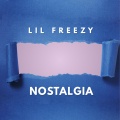 lil freezy、AmaG、Bryce Savage - Nostalgia (feat. AMAG & Bryce Savage)