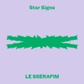LE SSERAFIM - Star Signs