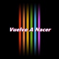Yolo Aventuras - Vuelvo A Nacer