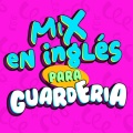 Mix En Inglés Para Guardería
