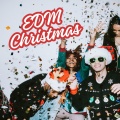 EDM Christmas (Explicit)