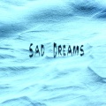 Sad Dreams