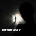 On The Way (feat. Teo Hendrix) [Explicit]