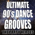 Ultimate 90's Dance Grooves