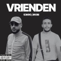 S3kro、3robi - Vrienden (Explicit)