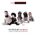 Critical (feat. Sada Baby, TONYSHHNOW, Rx Papi & Quadie Diesel)(Remix)