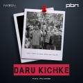 Raj Bains、PBN - Daru Kichke