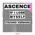 If I Lose Myself (Techno Version)